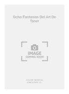 Ocho Fantasias Del Art De Taner (Azpiazu) For Guitar 