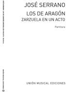 Serrano, J Los de Aragon (Complete) Voice/Piano 