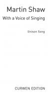 Shaw, M. with A Voice Of Singing Unison/Piano 