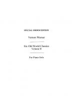 Six Old World Classics Vol. 2 