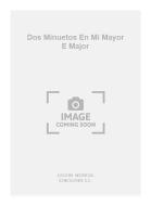 Dos Minuetos En Mi Mayor E Major (Tarrago) For Guitar 