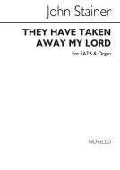 They Have Taken Away My Lord 
