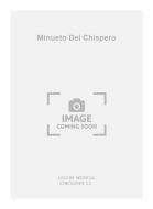 Minueto Del Chispero For Guitar 