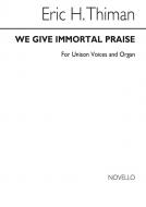 We Give Immortal Praise 