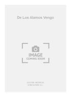 De Los Alamos Vengo (Garcia Velasco) For Guitar 