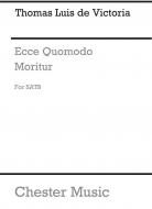 Victoria Ecce Quomodo Moritur (Tenebrae Responsories No.15) 