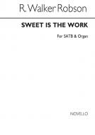 Sweet Is The Work 