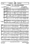 Warlock, P Come To Bethlehem SATB 