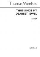 Thus Sings My Dearest Jewel 