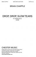 Drop, Drop, Slow Tears 