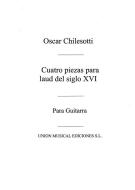 Cuatro Piezas Para Laud Del XVI Century For Guitar 