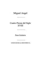 Cuatro Piezas del Siglo XVIII For Guitar 