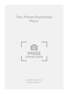 Tres Piezas Espanolas 