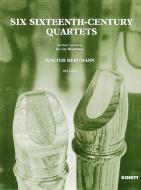 6 Sixteenth-Century Quartets 