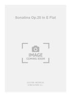 Sonatina op. 20 in e Flat 