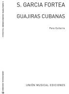 Guajiras Cubanas For Guitar 