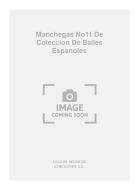Manchegas No11 de Coleccion de Bailes Espanoles 