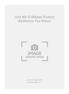 Una Nit D'albaes Poema Sinfonico for Piano 
