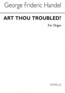 Art Thou Troubled 