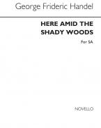Here Amid The Shady Woods 