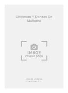 Chirimias Y Danzas De Mallorca For Guitar 