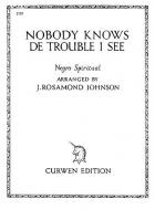 Johnson, J Nobody Knows de Trouble I See Voice and Piano 