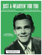 Just A-Wearyin' for You 