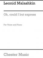 Oh Could I But Express In Song 