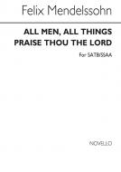 All Men, All Things And Praise Thou The Lord 