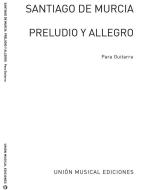 Preludio Y Allegro (R Sainz De La Maza) For Guitar 