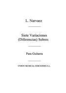 Siete Variaciones Sobre Guardame Las Vacas (Tarrago) For Guitar 