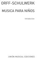 Orff Schulwerk: Musica Para Ninos Introduction 