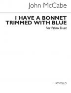 I Have a Bonnet Trimmed With Blue 