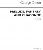 Prelude, Fantasy And Chaconne 