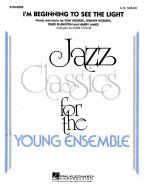 I'm Beginning To See The Light 