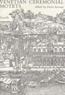 Venetian Ceremonial Motets 