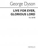 Live For Ever Glorious Lord 