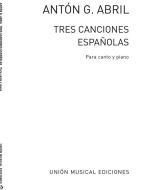 Tres canciones espanolas for Voice/Piano 