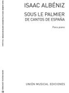 Sous La Palmier No.3 from Cantos de Espana op. 232 