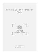 Fantasia de Pan y Toros for Piano 