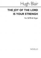 The Joy Of The Lord Is In Your Strength 