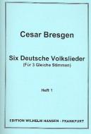 Six Deutsche Volkslieder, Heft 1 