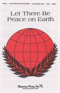 Let There Be Peace On Earth 