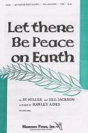 Let There Be Peace On Earth 