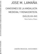 Lamana Canciones de Andalucia Medieval y Renacentista 