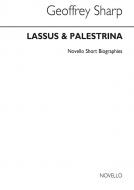 Lassus & Palestrina Biography 