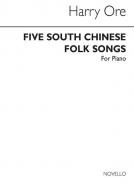 Five South Chinese Folk Songs 