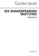 Six Shakesperian Sketches 