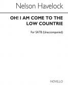 Oh! I Am Come To The Low Countrie 