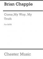 Come My Way, My Truth, My Life For 